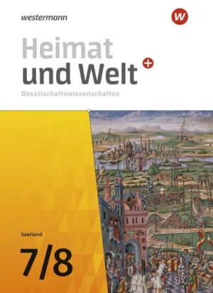 Heimat und Welt Plus Gesellschaftswissenschaften 7 / 8. Schülerband . Für das Saarland