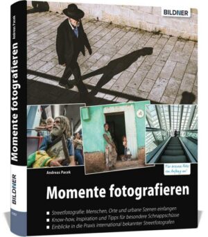 Momente fotografieren: Streetfotografie