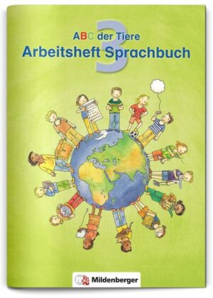 ABC der Tiere 3 · Arbeitsheft zum Sprachbuch · Ausgabe Bayern
