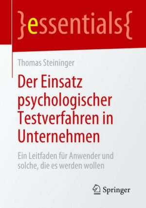 Der Einsatz psychologischer Testverfahren in Unternehmen