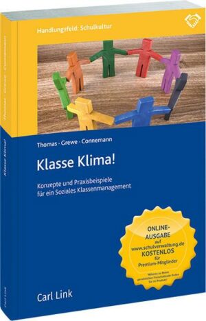 Klasse Klima - Konzepte und Praxisbeispiele für ein Soziales Klassenmanagement