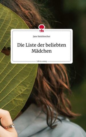 Die Liste der beliebten Mädchen. Life is a Story - story.one