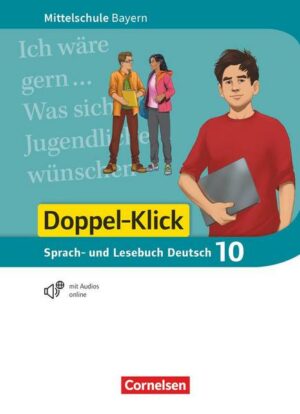 Doppel-Klick 10. Jahrgangsstufe - Mittelschule Bayern - Schülerbuch