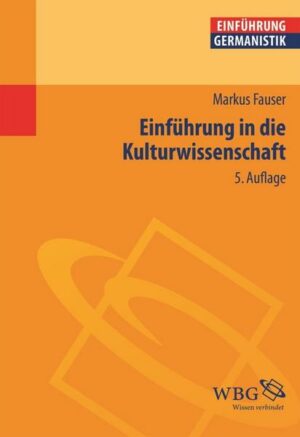 Einführung in die Kulturwissenschaft