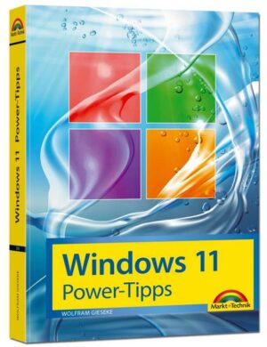 Windows 11 Power Tipps - Das Maxibuch: Optimierung