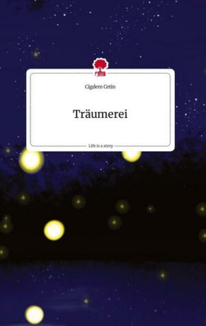 Träumerei. Life is a Story - story.one