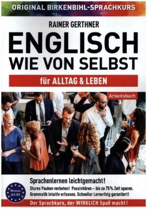 Arbeitsbuch zu Englisch wie von selbst für ALLTAG & LEBEN