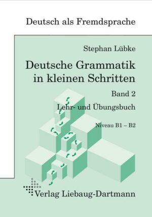 Deutsche Grammatik in kleinen Schritten 2