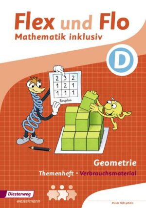 Flex und Flo - Mathematik inklusiv. Geometrie inklusiv D