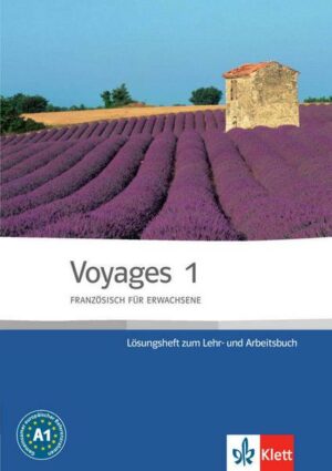 Voyages 1 (A1). Lehr- und Arbeitsbuch Lösungsheft