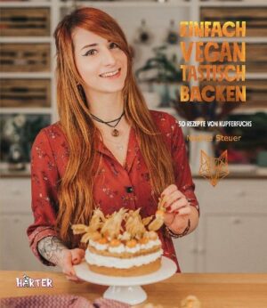 Einfach Vegantastisch Backen