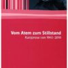 Vom Atem zum Stillstand
