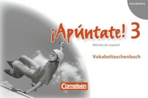 ¡Apúntate! - Ausgabe 2008 - Band 3 - Vokabeltaschenbuch