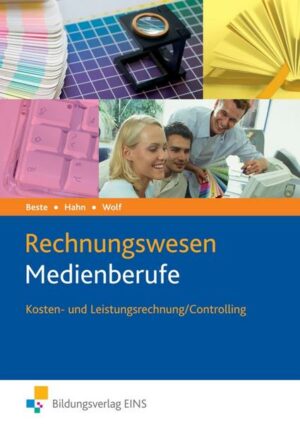Rechnungswesen Medienberufe. Kosten- und Leistungsrechnung / Controlling. Lehrbuch