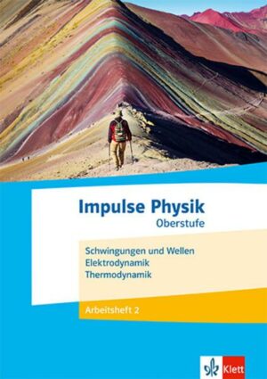 Impulse Physik 2. Arbeitsheft 2 Klassen 11-13 (G9)