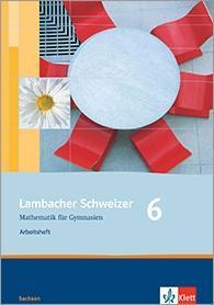 Lambacher Schweizer. 6. Schuljahr. Arbeitsheft plus Lösungsheft. Sachsen