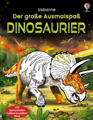 Der große Ausmalspaß: Dinosaurier