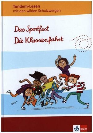 Tandem-Lesen mit den wilden Schulzwergen. Lektüre zum Lesetraining für die Partnerarbeit Klasse 2-4