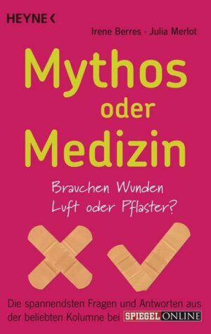 Mythos oder Medizin