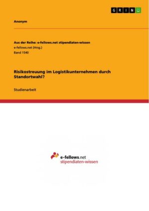 Risikostreuung im Logistikunternehmen durch Standortwahl?