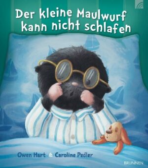 Der kleine Maulwurf kann nicht schlafen