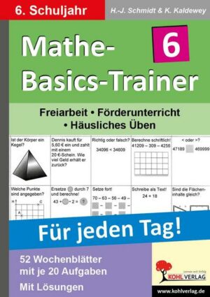 Mathe-Basics-Trainer / 6. Schuljahr Für jeden Tag!