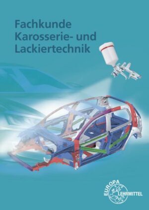 Fachkunde Karosserie- und Lackiertechnik