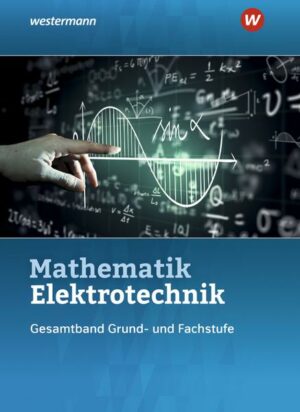 Mathematik Elektrotechnik. Gesamtband: Schülerband