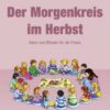 Der Morgenkreis im Herbst