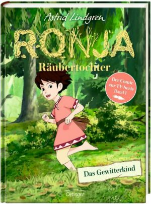 Ronja Räubertochter. Das Gewitterkind