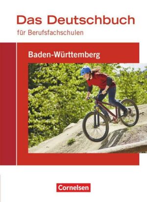 Das Deutschbuch für Berufsfachschulen - Baden-Württemberg - Schülerbuch