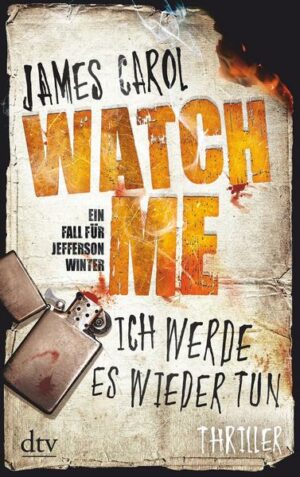 Watch Me - Ich werde es wieder tun / Jefferson Winter Bd.2