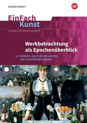 EinFach Kunst Werkbetrachtung als Epochenüberblick