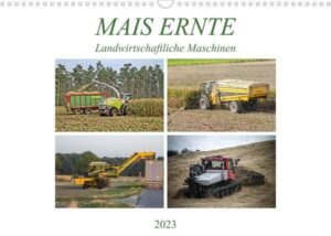 MAIS ERNTE (Wandkalender 2023 DIN A3 quer)