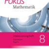 Fokus Mathematik 8. Jahrgangsstufe - Bayern - Intensivierungssheft mit Lösungen