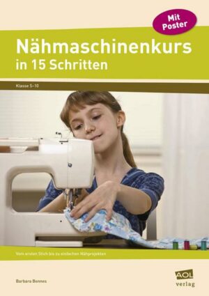 Nähmaschinenkurs in 15 Schritten