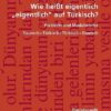 Wie heißt eigentlich 'eigentlich' auf Türkisch? Partikeln und Modalwörter