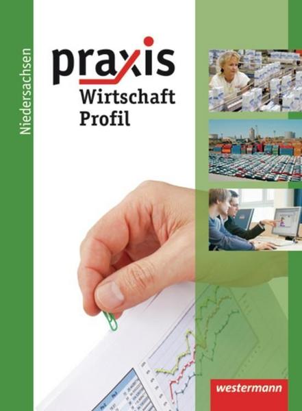 Praxis Profil 9 /10. Wirtschaft. Schülerband. Realschule. Niedersachsen