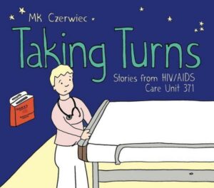 Taking Turns: Stories from Hiv/AIDS Care Unit 371