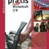 Praxis Wirtschaft 7/8. Schülerband. Hauptschule. Niedersachsen