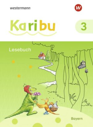 Karibu 3. Lesebuch. Für Bayern