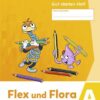 Flex und Flora - Deutsch inklusiv. Starte-mit-Heft inklusiv (A)