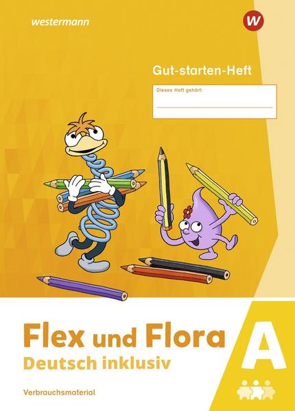 Flex und Flora - Deutsch inklusiv. Starte-mit-Heft inklusiv (A)