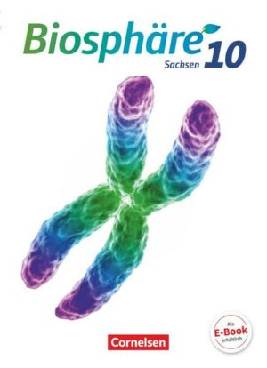 Biosphäre Sekundarstufe I 10. Schuljahr - Gymnasium Sachsen - Schülerbuch