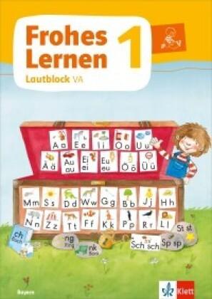 Frohes Lernen 1. Lautblock in Vereinfachter Ausgangsschrift Klasse 1. Ausgabe Bayern