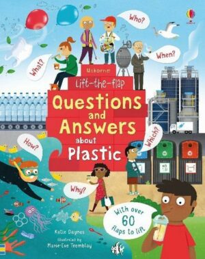 Lift-the-Flap Questions and Answers: About Plastic