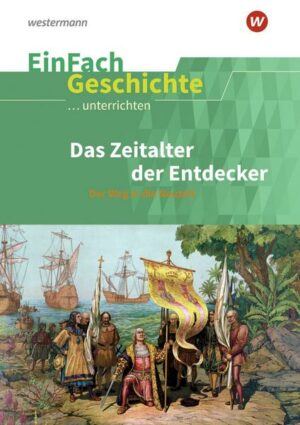 Kolonialismus. EinFach Geschichte ...unterrichten