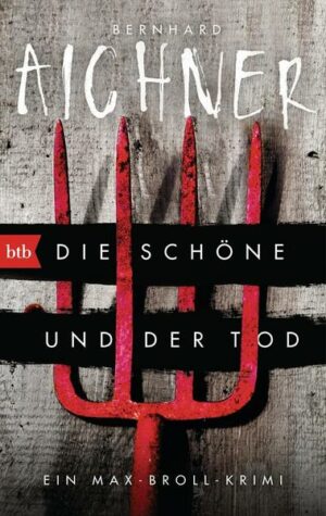 Die Schöne und der Tod / Max Broll Krimi Bd.1