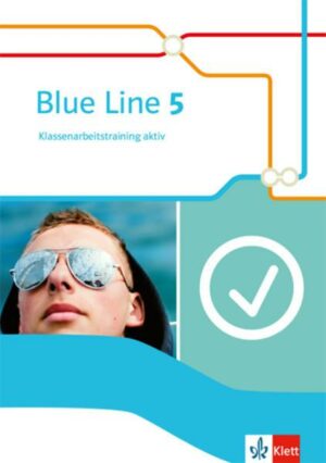 Blue Line 5.Klassenarbeitstraining aktiv mit Mediensammlung Klasse 9