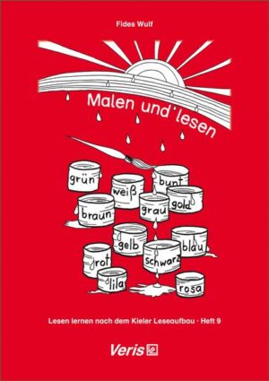 Lesen lernen Kieler Leseaufbau 9 / Malen lesen (Druckschr.)
